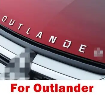 Za Mitsubishi Outlander Chrome Avto 3D Črke Kapuco Emblem logotip Značko avto nalepke Za Outlander Besedilo 3D Pismo dodatki